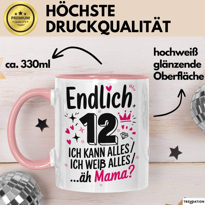 12 Geburtstag Teenager Tasse Geschenk Lustige Geschenkidee Spruch Endlich 12 Ich Kann Alles Ich Weiß Alles Ähm Mama Rosa Trendation