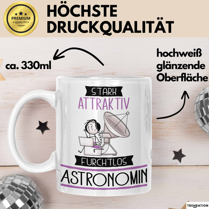 Astronomin Tasse Geschenk Becher Stark Attraktiv Furchtlos Astronomin Lustige Geschenkidee Weiß Trendation