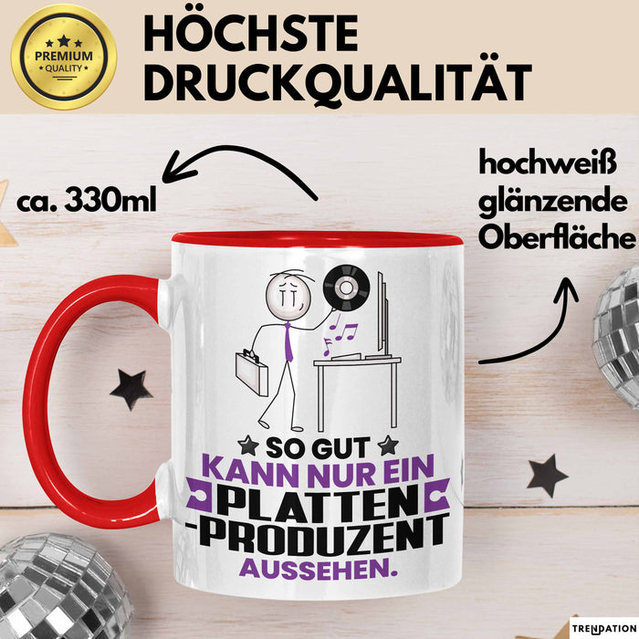 Plattenproduzent Geschenk Tasse So Gut Kann Nur Ein Plattenproduzent Aussehen Geschenkidee Kaffee-Becher Rot Trendation
