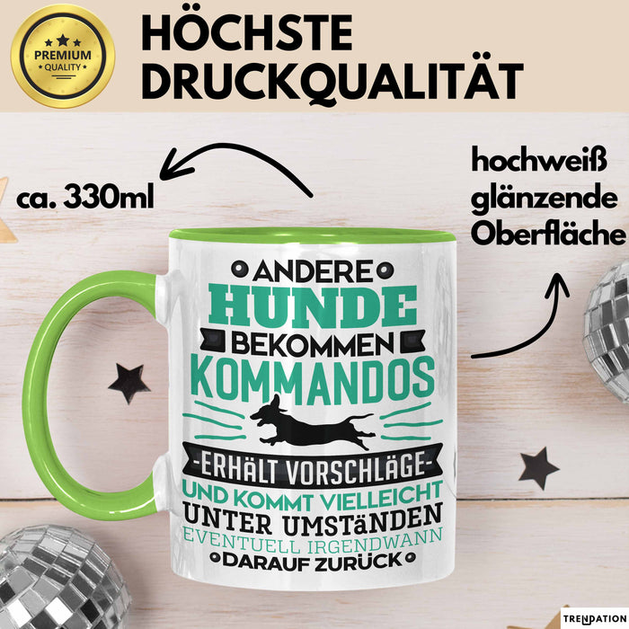Hund Tasse Geschenk Lustiger Spruch Hunde Kommandos Humorvoll Grün Trendation