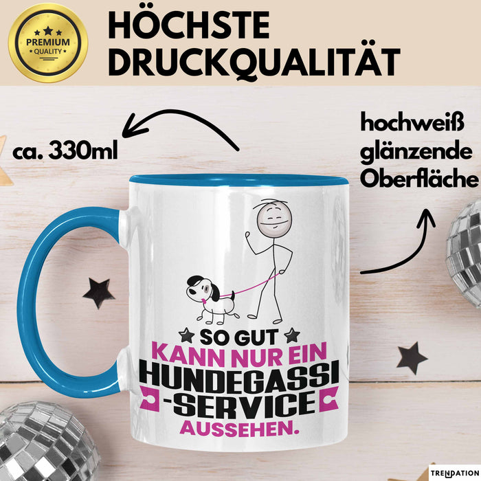 Hundegassi-Service Geschenk Tasse So Gut Kann Nur Ein Hundegassi-Service Aussehen Geschenkidee Kaffee-Becher Blau Trendation