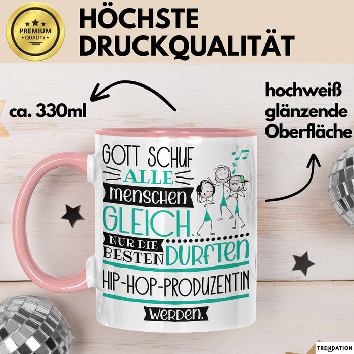 Hip-Hop-Produzentin Geschenk Becher Tasse Gott Schuf Alle Menschen Gleich Nur Die Besten Durfeten Hip-Hop-Produzentin Werden Geschenkidee Lustig Rosa Trendation