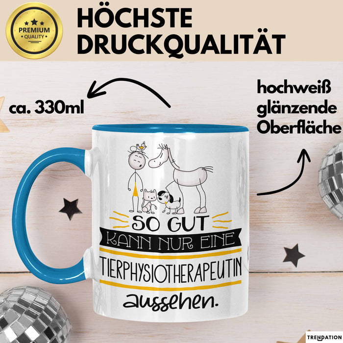 Tierphysiotherapeutin Geschenk Tasse So Gut Kann Nur Eine Tierphysiotherapeutin Aussehen Geschenkidee Geburtstag Weihnachten Lustig Blau Trendation