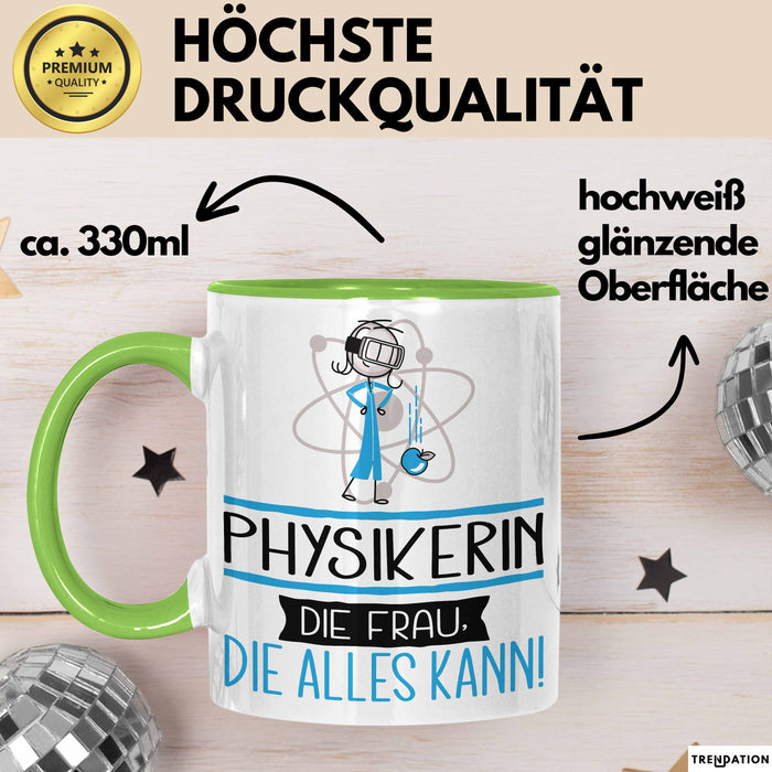 Physikerin Geschenk Tasse Becher Die Frau Die Allen Kann Geschenkidee für eine Physikerin Lustig Grün Trendation