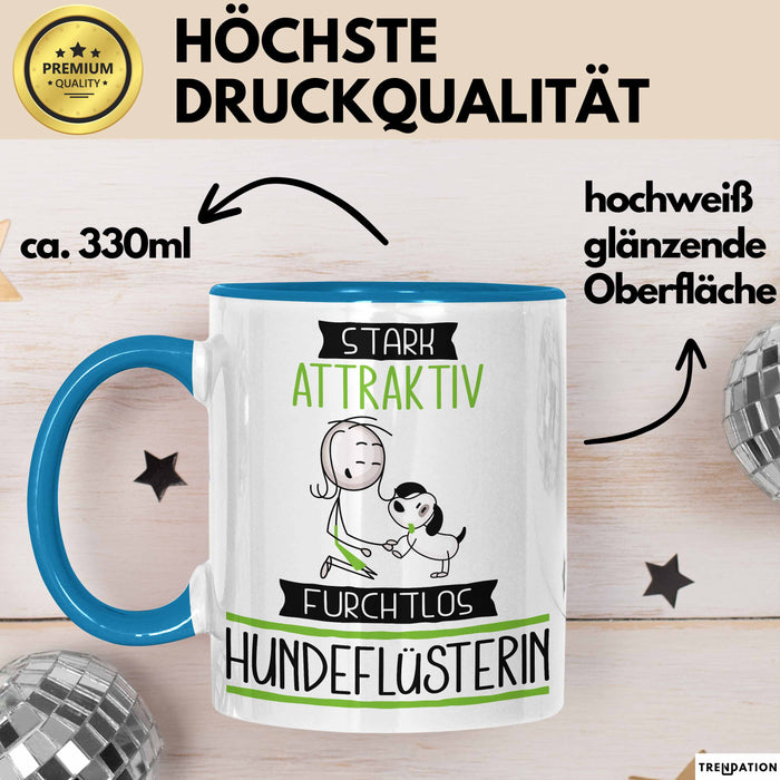 Hundeflüsterin Tasse Geschenk Becher Stark Attraktiv Furchtlos Hundeflüsterin Lustige Geschenkidee Blau Trendation