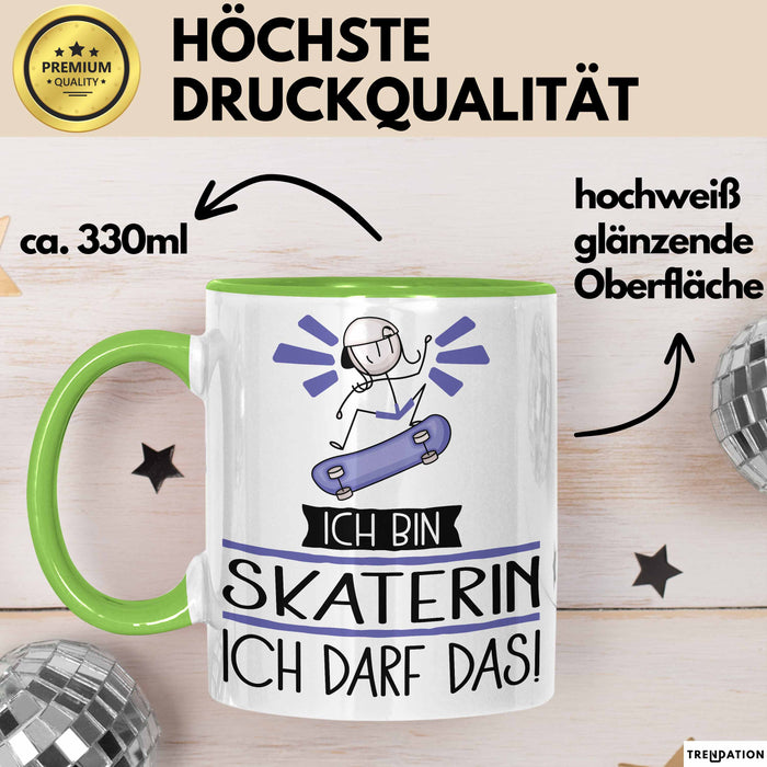 Geschenk für Skaterin Tasse Lustige Geschenkidee Geburtstag Ich Bin Skaterin Ich Darf Das Grün Trendation