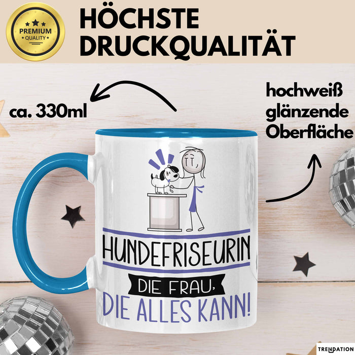 Hundefriseurin Geschenk Tasse Becher Die Frau Die Allen Kann Geschenkidee für eine Hundefriseurin Lustig Blau Trendation
