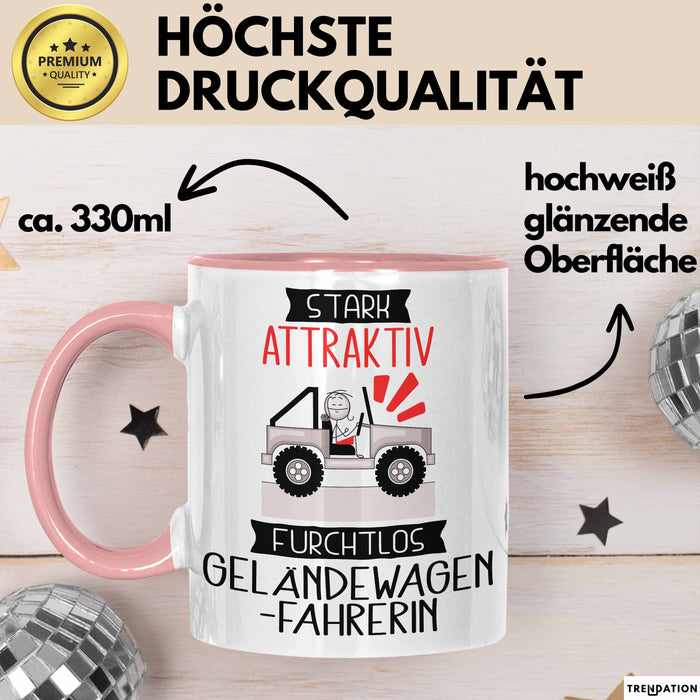 Geländewagenfahrerin Tasse Geschenk Becher Stark Attraktiv Furchtlos Geländewagenfahrerin Lustige Geschenkidee Rosa Trendation