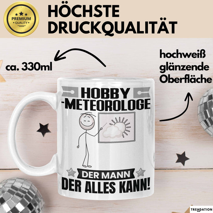 Hobbymeteorologe Tasse Geschenk für Hobbymeteorologe Der Mann Der Alles Kann Geschenkidee zum Geburtstag Weiß Trendation