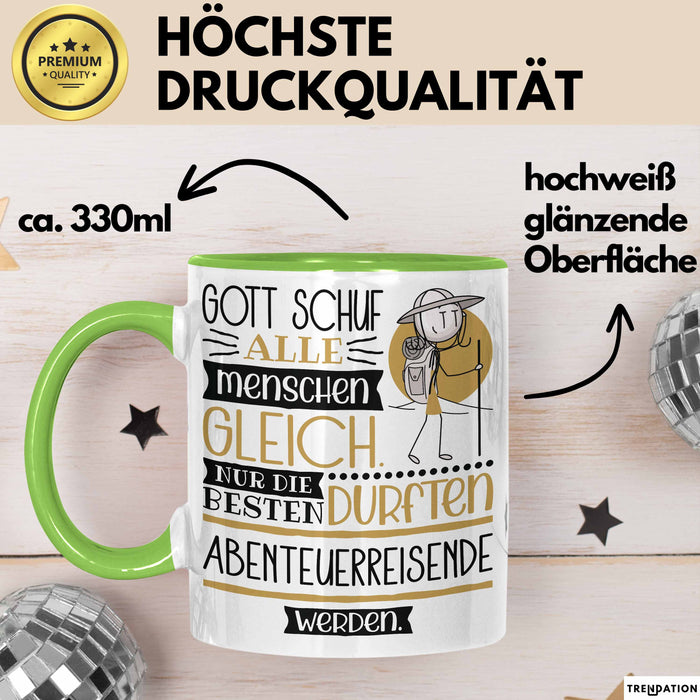 Abenteuerreisende Geschenk Becher Tasse Gott Schuf Alle Menschen Gleich Nur Die Besten Durfeten Abenteuerreisende Werden Geschenkidee Lustig Grün Trendation