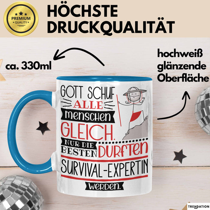 Survival-Expertin Geschenk Becher Tasse Gott Schuf Alle Menschen Gleich Nur Die Besten Durfeten Survival-Expertin Werden Geschenkidee Lustig Blau Trendation