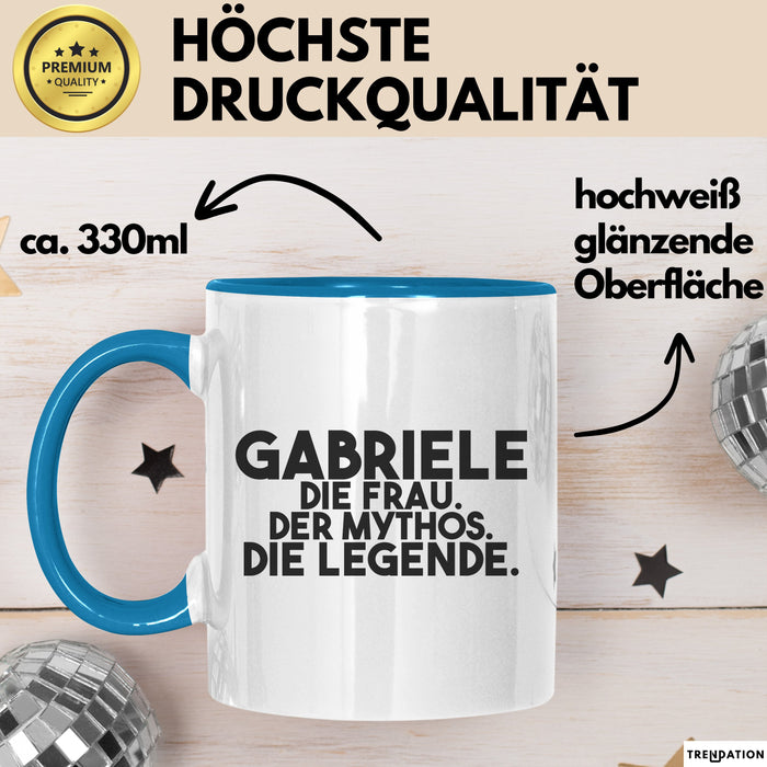 Gabriele Tasse Gabriele – Die Frau. Der Mythos. Die Legende. Geschenk Blau Trendation