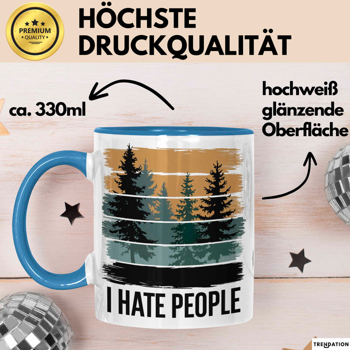 Wald Camping Outdoor Tasse Geschenk Lustige Geschenkidee Spruch Ich Hasse Menschen Blau Trendation