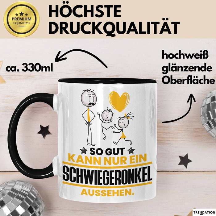 Schwiegeronkel Geschenk Tasse So Gut Kann Nur Ein Schwiegeronkel Aussehen Geschenkidee Kaffee-Becher Schwarz Trendation