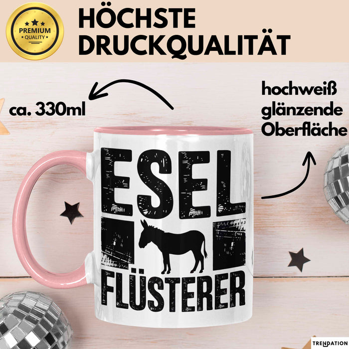 Eselbauer Esel Tier Tasse Geschenk Lustige Geschenkidee Spruch Esel Flüsterer Rosa Trendation