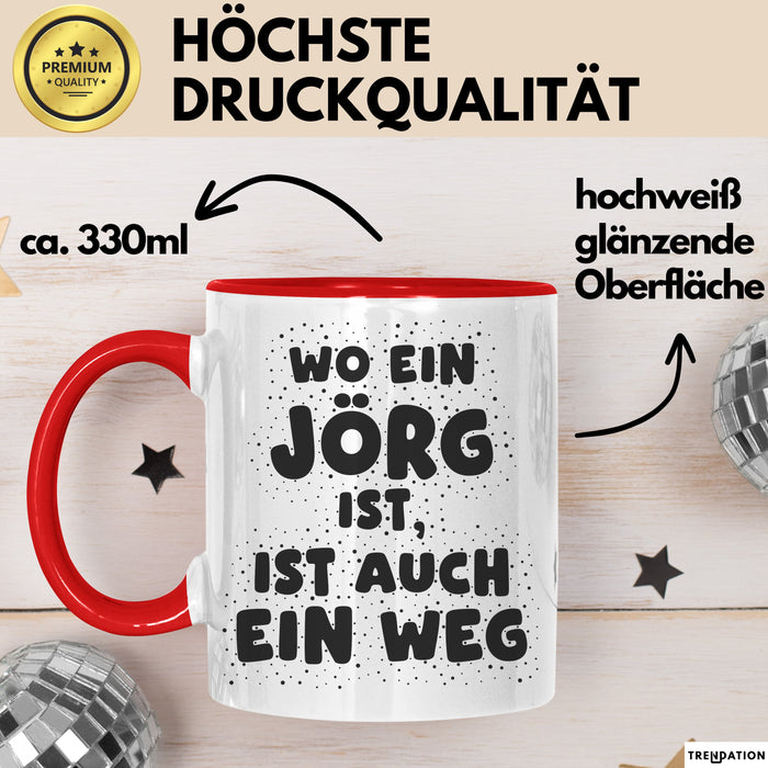 Joerg Tasse Wo Ein Joerg Ist, Ist Auch Ein Weg Geschenk