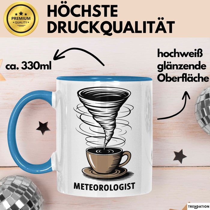 Meteorologe Tasse Geschenkidee für Wetterliebhaber Blau Trendation