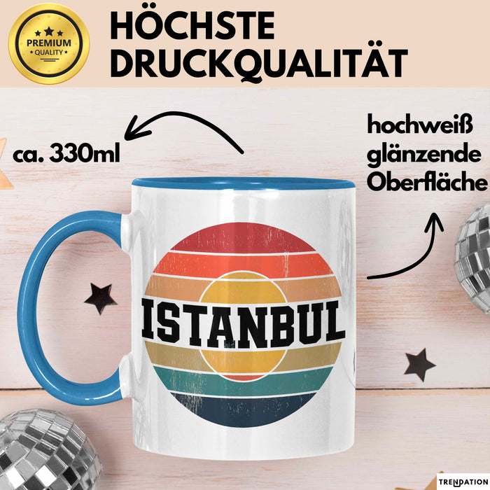 Istanbul Türkei Tasse Geschenk Lustige Geschenkidee Spruch Blau Trendation