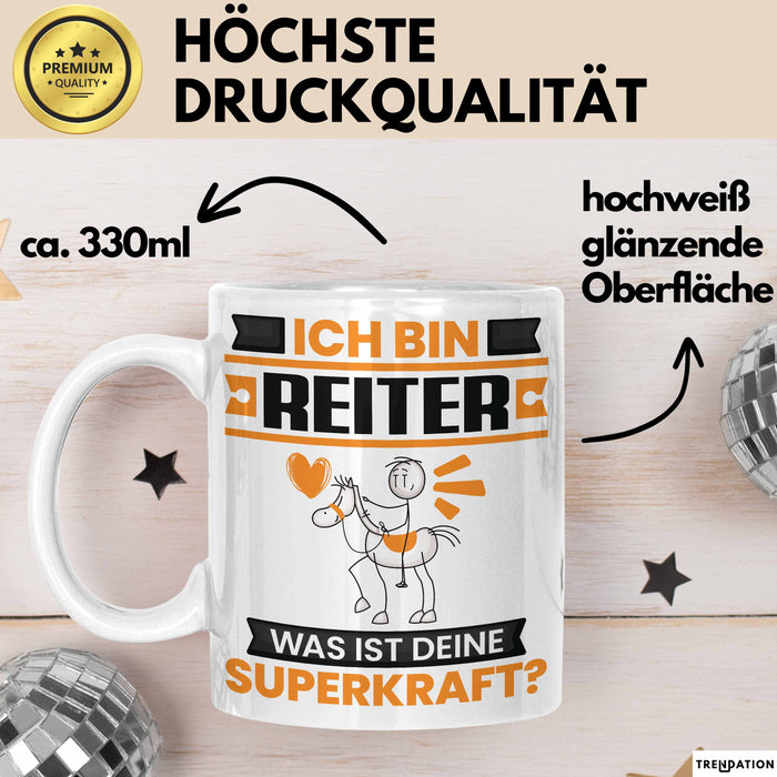 Reiter Tasse Geschenk für Reiter Geburtstag Lustiger Spruch Kaffee-Becher Was Ist Deine Superkraft Weiß Trendation