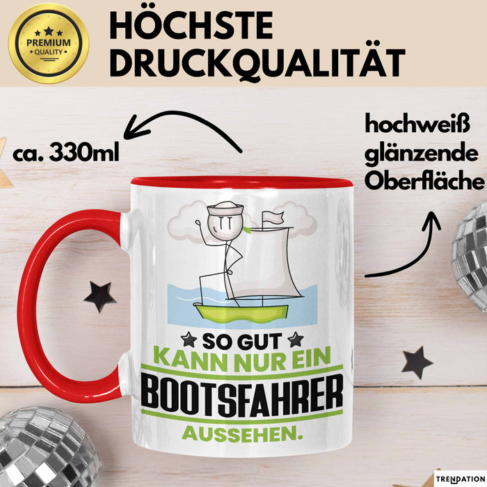 Bootsfahrer Geschenk Tasse So Gut Kann Nur Ein Bootsfahrer Aussehen Geschenkidee Kaffee-Becher Rot Trendation