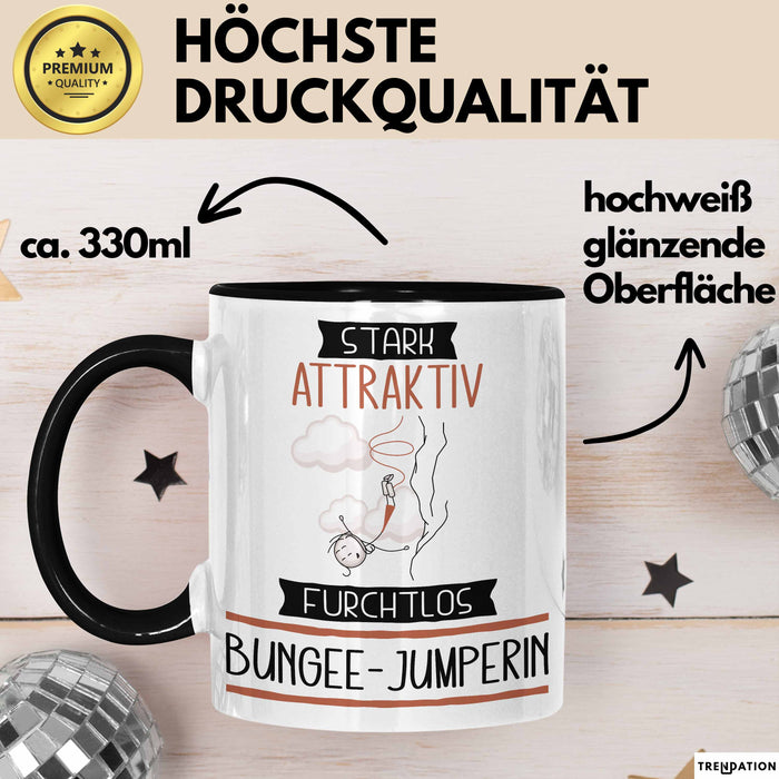 Bungee-Jumperin Tasse Geschenk Becher Stark Attraktiv Furchtlos Bungee-Jumperin Lustige Geschenkidee Trendation