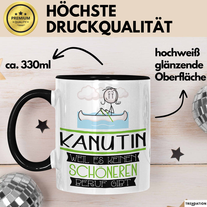 Kanutin Weil Es Keinen Schöneren Beruf Gibt Tasse Geschenk für Eine Kanutin Lustig Trendation