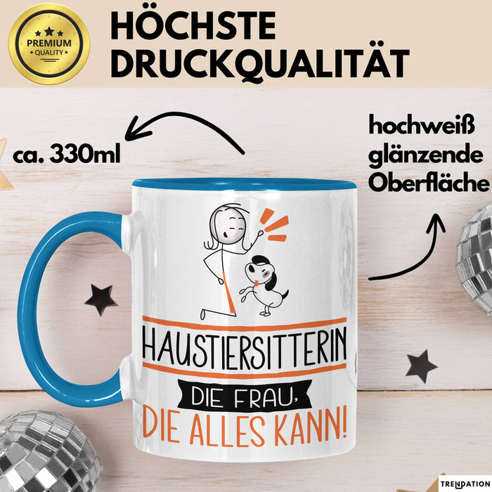 Haustiersitterin Geschenk Tasse Becher Die Frau Die Allen Kann Geschenkidee für eine Haustiersitterin Lustig Blau Trendation