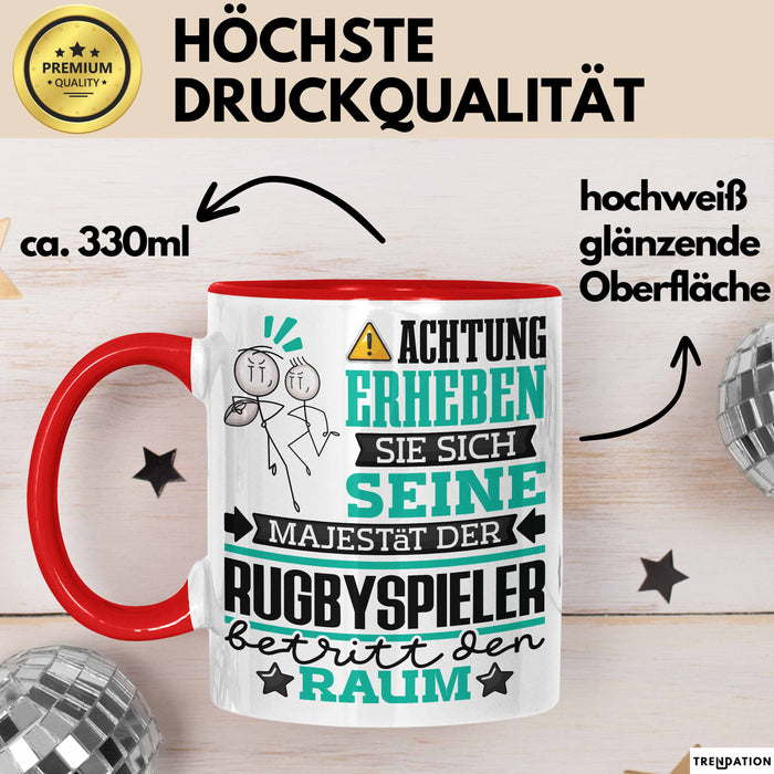 Rugbyspieler Geschenk Tasse Lustiger Spruch Erheben Sie Sich Der Rugbyspieler Betritt den Raum Rot Trendation