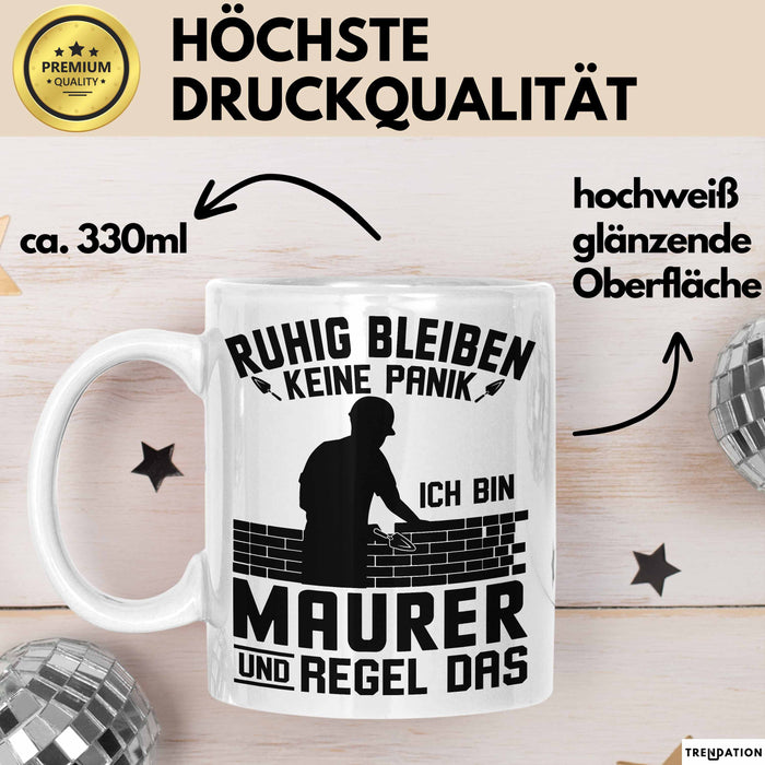 Maurer Tasse Geschenk Ruhig Bleiben Ich Bin Maurer Und Regel Das Geschenkidee Weiß Trendation
