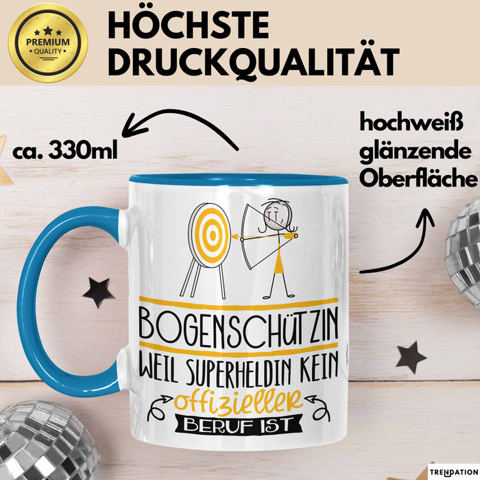 Bogenschützin Geschenk Tasse Lustiger Spruch Bogenschützin Weil Superheldin Kein Offizieller Beruf Ist Geschenkidee Blau Trendation