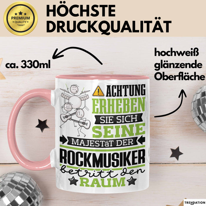 Rockmusiker Geschenk Tasse Lustiger Spruch Erheben Sie Sich Der Rockmusiker Betritt den Raum Rosa Trendation