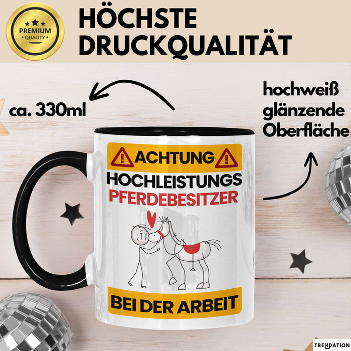Pferdebesitzer Tasse Geschenk Lustiger Spruch Geschenkidee für Pferdebesitzer Achtung Hochleistungs Pferdebesitzer Bei Der Arbeit Trendation