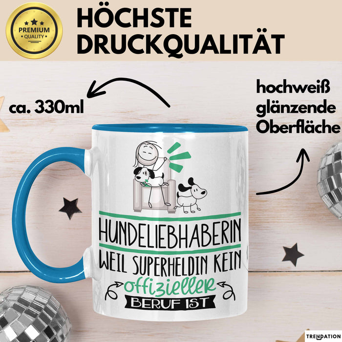 Hundeliebhaberin Geschenk Tasse Lustiger Spruch Hundeliebhaberin Weil Superheldin Kein Offizieller Beruf Ist Geschenkidee Blau Trendation