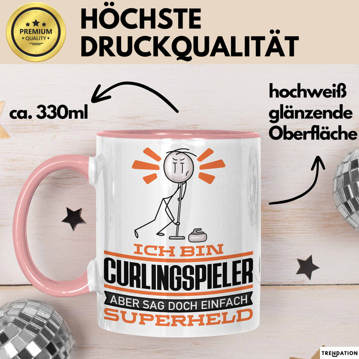 Curlingspieler Geschenk Tasse Ich Bin Curlingspieler Aber Sag Doch Einfach Superheld Lustige Geschenkdiee für Curlingspieler Kaffee-Becher Rosa Trendation