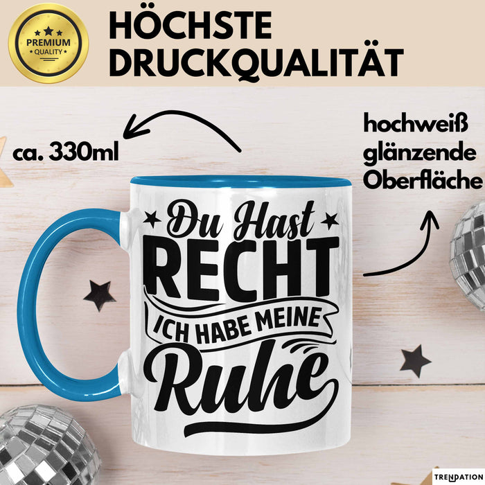 Ehemann Tasse Geschenk Ehefrau Geschenkidee Du Hast Recht Ich Hab Meine Ruhe Geschenkidee Arbeitskollege Kaffee-Becher Blau Trendation