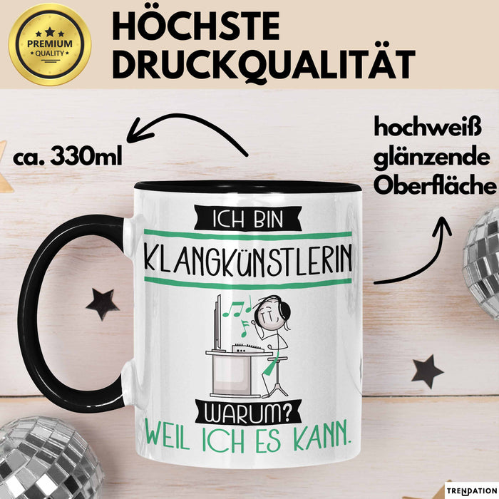 Klangkünstlerin Tasse Geschenk Ich Bin Klangkünstlerin Warum Weil Ich Es Kann Geschenkidee Geburtstag Trendation