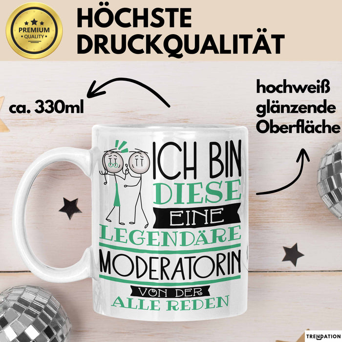 Moderatorin Tasse Geschenk Ich Bin Diese Eine Legendäre Moderatorin Von Der Alle Reden Geschenkidee Geburtstag Weihnachten Weiß Trendation