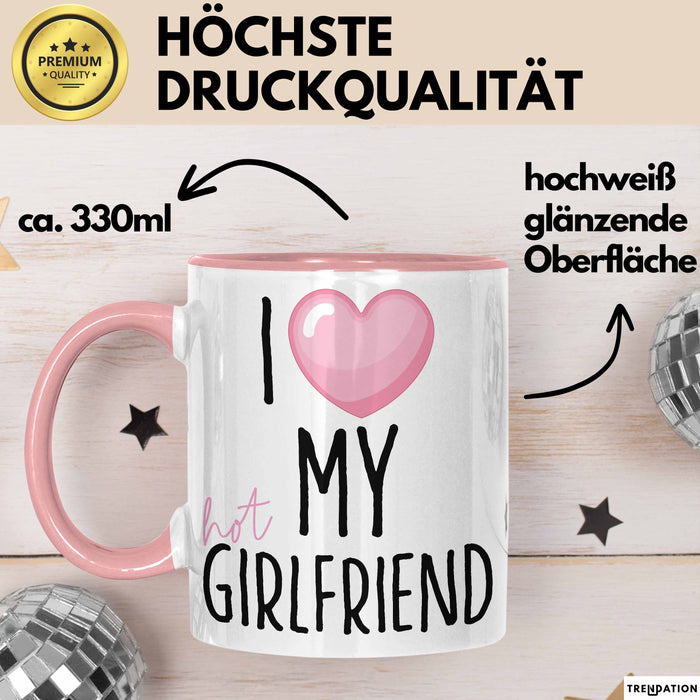 Valentinstag Tasse "I Love My Hot Girlfriend" Geschenk für Freundin Rosa Trendation