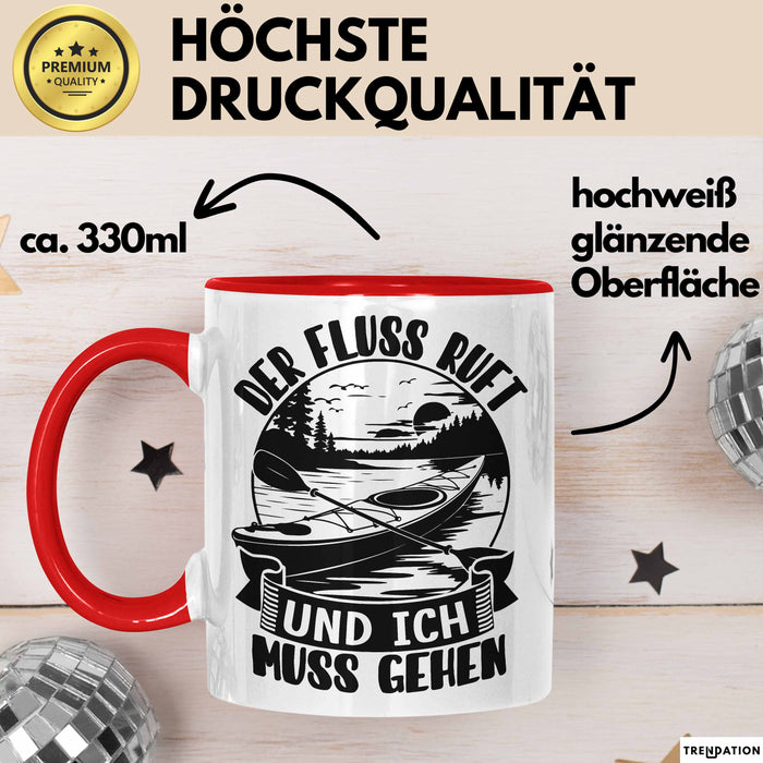 Rudern Tasse Geschenk Der Fluss Ruft Und Ich Muss Gehen Kajak Becher Rot Trendation