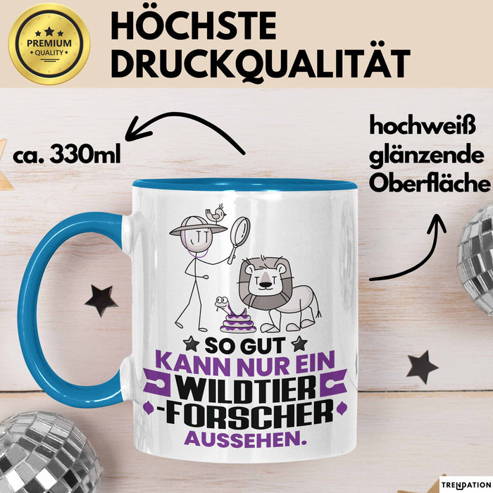 Wildtierforscher Geschenk Tasse So Gut Kann Nur Ein Wildtierforscher Aussehen Geschenkidee Kaffee-Becher Blau Trendation