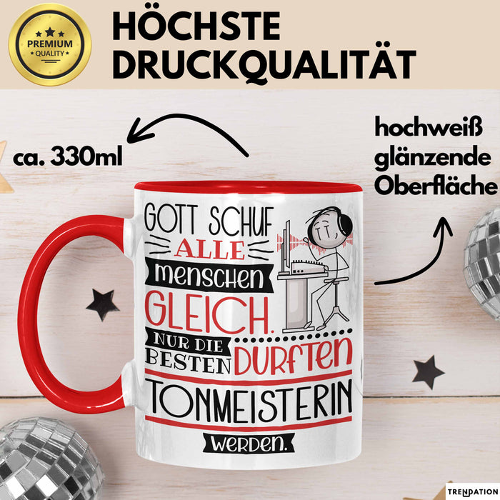 Tonmeisterin Geschenk Becher Tasse Gott Schuf Alle Menschen Gleich Nur Die Besten Durfeten Tonmeisterin Werden Geschenkidee Lustig Rot Trendation