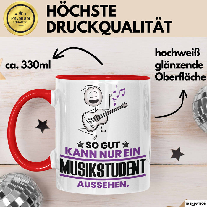 Musikstudent Geschenk Tasse So Gut Kann Nur Ein Musikstudent Aussehen Geschenkidee Kaffee-Becher Rot Trendation