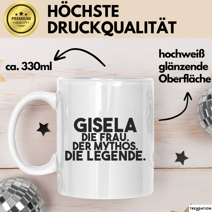 Gisela Tasse Gisela – Die Frau. Der Mythos. Die Legende. Geschenk Weiß Trendation