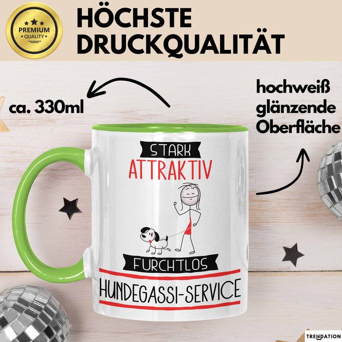 Hundegassi-Service Tasse Geschenk Becher Stark Attraktiv Furchtlos Hundegassi-Service Lustige Geschenkidee Grün Trendation