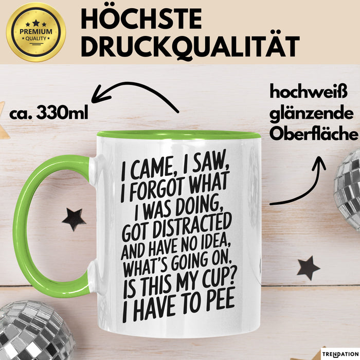 Vergesslich Tasse Geschenk I Came I Saw I Forgot Geschenkidee ADHS Grün Trendation