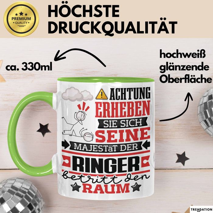 Ringer Geschenk Tasse Lustiger Spruch Erheben Sie Sich Der Ringer Betritt den Raum Grün Trendation