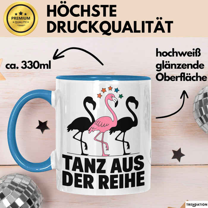 Flamingo Tier Tasse Geschenk Lustige Geschenkidee Spruch Tanz Aus Der Reihe Blau Trendation