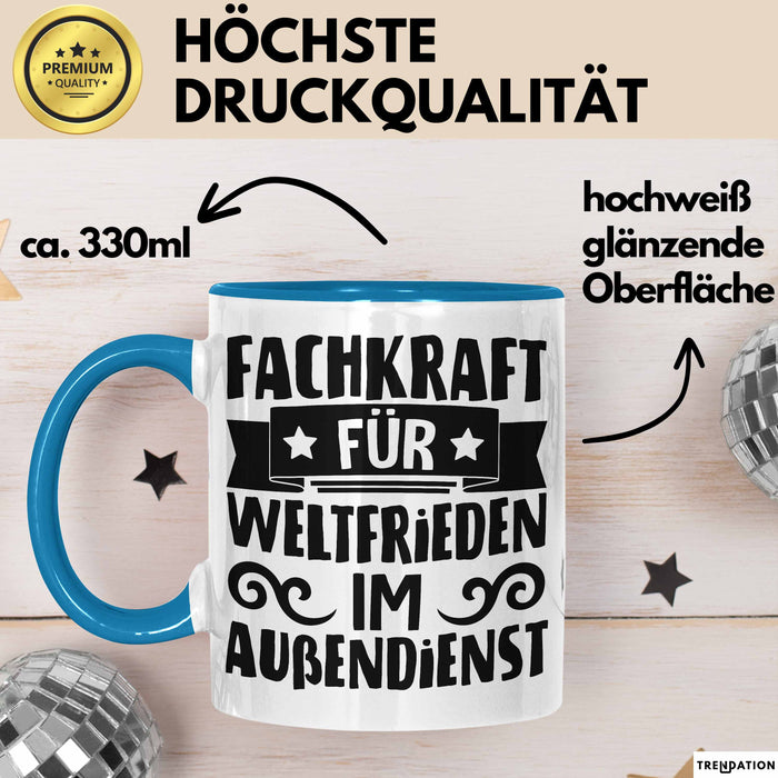 Humor Tasse Geschenk Fachkraft Für Weltfrieden Im Außendienst Becher Blau Trendation