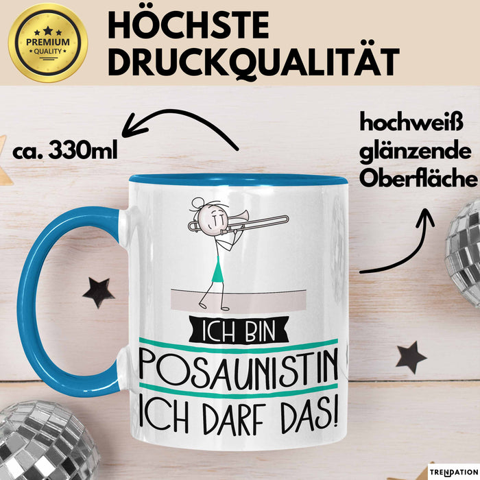 Geschenk für Posaunistin Tasse Lustige Geschenkidee Geburtstag Ich Bin Posaunistin Ich Darf Das Blau Trendation