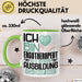Ergotherapeut Ausbildung Tasse Geschenk Ich Bin Ergotherapeut In Der Ausbildung Ich Darf Das Geschenkidee Spruch Grün Trendation